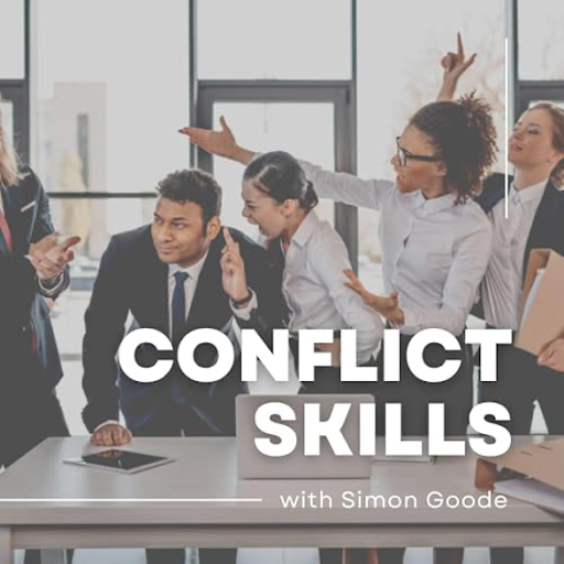 Cover art for podcast, Conflict Skills with Simon Goode, that covers effective strategies to deal with confrontation